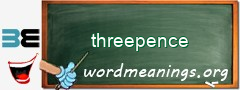WordMeaning blackboard for threepence